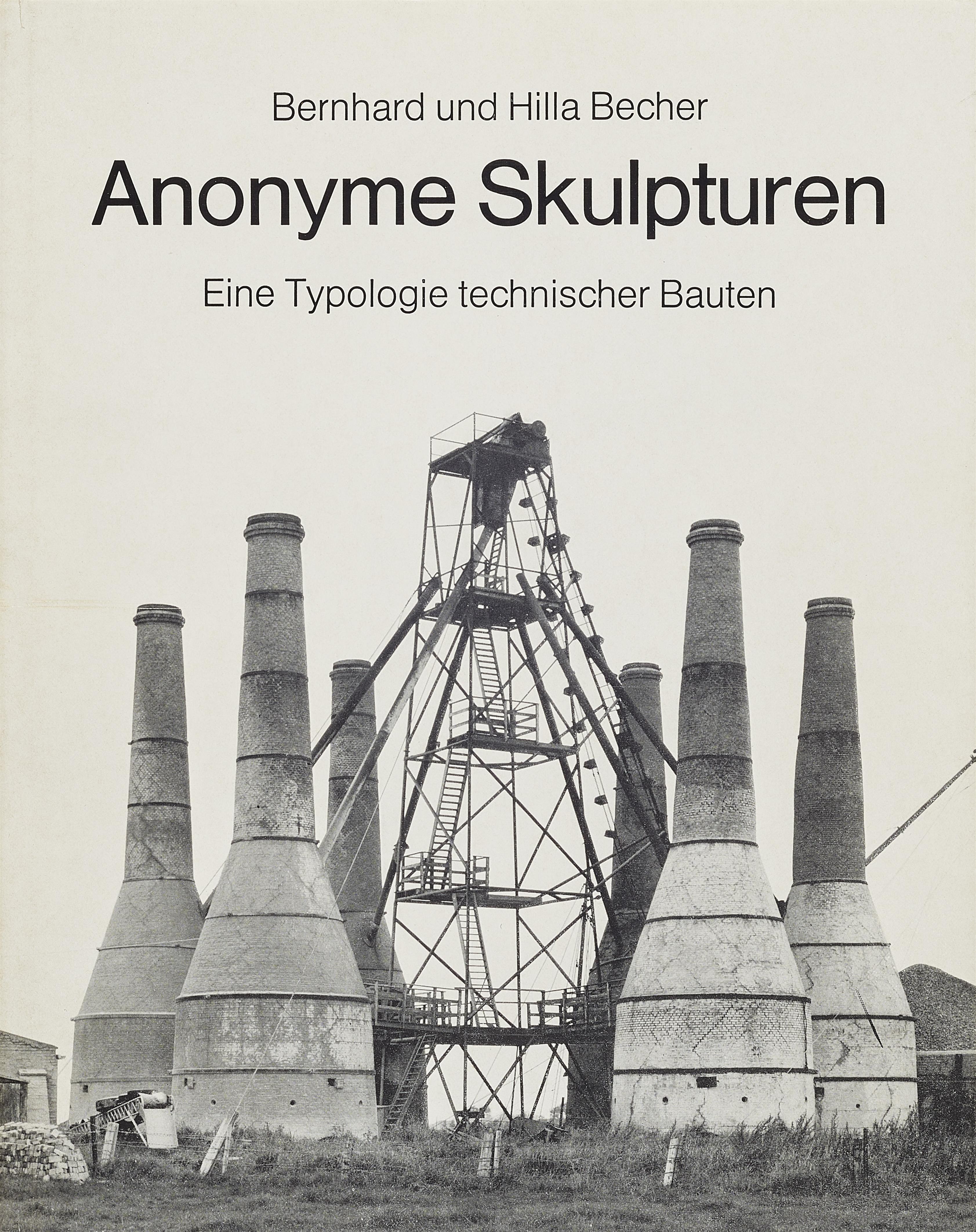 Bernd and Hilla Becher - Anonyme Skulpturen. Eine Typologie technischer Bauten - image-1